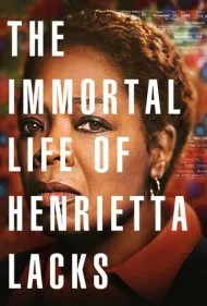 زندگی جاودان (The Immortal Life of Henrietta Lacks)