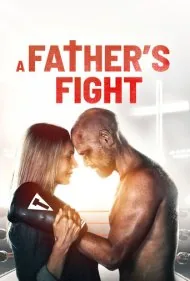 مبارزه پدر (A Father's Fight)