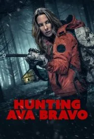 شکار آوا براوو (Hunting Ava Bravo)