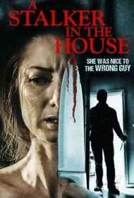 استاکر در خانه (A Stalker in the House)