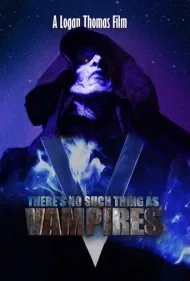چیزی به نام خون آشام ها وجود ندارد (There's No Such Thing as Vampires)