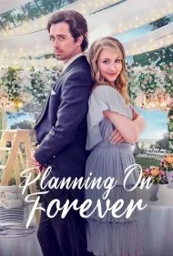برنامه ریزی برای همیشه (Planning on Forever)