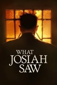 آنچه جوزایا دید (What Josiah Saw)