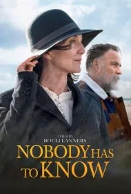 هیچ کس نباید بداند (Nobody Has to Know)
