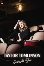 تیلور تاملینسون: به خودت نگاه کن (Taylor Tomlinson: Look at You)