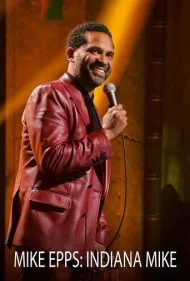 مایک اپس: ایندیانا مایک (Mike Epps: Indiana Mike)