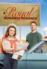 یک عاشقانه سلطنتی فراری (A Royal Runaway Romance)