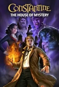 نمایش دی‌سی: کنستانتین - خانه اسرار (DC Showcase - Constantine: The House of Mystery)