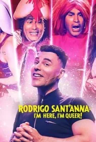 رودریگو سانتانا: من اینجام، من کوییرم! (Rodrigo Sant'anna: I'm Here, I'm Queer!)