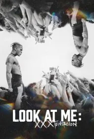 به من نگاه کن: ایکس‌ایکس‌ایکس‌تنتاسیون (Look at Me: XXXTENTACION)