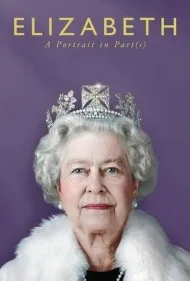 الیزابت: پرتره‌ای در بخش‌ها (Elizabeth: A Portrait in Part(s))