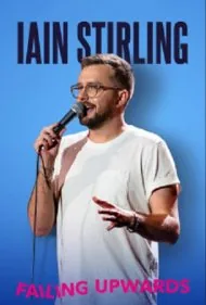 ایان استرلینگ: شکست رو به بالا (Iain Stirling Failing Upwards)