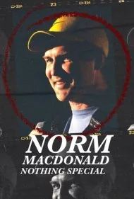 نورم مک‌دانلد: هیچ چیز خاصی نیست (Norm Macdonald: Nothing Special)