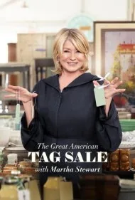 حراج بزرگ آمریکایی با مارتا استوارت (The Great American Tag Sale with Martha Stewart)