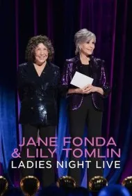 جین فوندا و لیلی تاملین: شب بانوان زنده (Jane Fonda &amp; Lily Tomlin: Ladies Night Live)