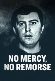 بدون رحم، بدون پشیمانی (No Mercy, No Remorse)