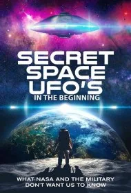 یوفوهای فضای بیرونی: در آغاز - بخش ۱ (Secret Space UFOs - In the Beginning - Part 1)
