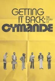 بازگشت دوباره: داستان سیمانده (Getting It Back: The Story of Cymande)