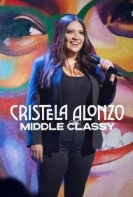 کریستلا آلونزو: طبقه متوسط‌نما (Cristela Alonzo: Middle Classy)