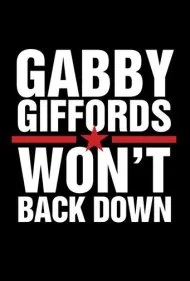 گبی گیفوردز عقب‌نشینی نمی‌کند (Gabby Giffords Won't Back Down)