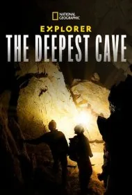 کاوشگر: عمیق‌ترین غار (Explorer: The Deepest Cave)