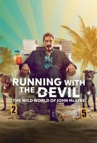 فرار با شیطان: دنیای وحشی جان مک‌آفی (Running with the Devil: The Wild World of John McAfee)