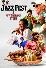جشنواره جاز: داستانی از نیواورلئان (Jazz Fest: A New Orleans Story)