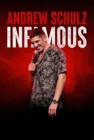 اندرو شولتز: بدنام (Andrew Schulz: Infamous)