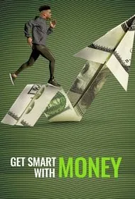 با پول هوشمندانه رفتار کنید (Get Smart With Money)