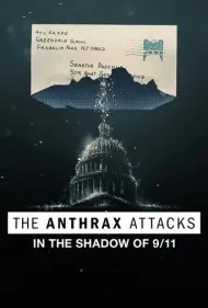 حملات سیاه زخم: در سایه ۱۱ سپتامبر (The Anthrax Attacks: In the Shadow of 9/11)
