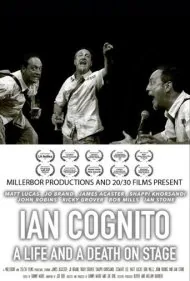 ایان کاگنیو: زندگی و مرگ روی صحنه (Ian Cognito: A Life and A Death On Stage)