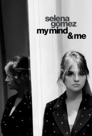سلنا گومز: ذهن من و من (Selena Gomez: My Mind &amp; Me)