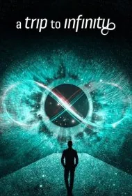 سفری به بی‌نهایت (A Trip to Infinity)