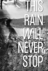 این باران هرگز نخواهد ایستاد (This Rain Will Never Stop)