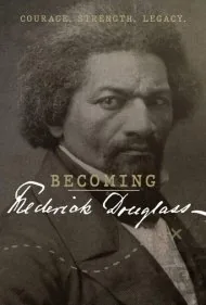 فردریک داگلاس شدن (Becoming Frederick Douglass)