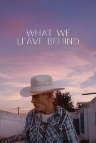 آنچه پشت سر می‌گذاریم (What We Leave Behind)