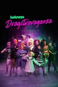 برنامه ویژه هالووین درگستراواگانزا (Huluween Dragstravaganza)
