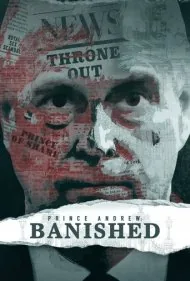 شاهزاده اندرو: تبعید شده (Prince Andrew: Banished)