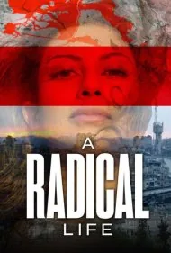 یک زندگی افراطی (A Radical Life)