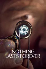 هیچ‌چیز ابدی نیست (Nothing Lasts Forever)