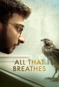 همه آنچه نفس می‌کشد (All That Breathes)