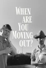 کی اسباب‌کشی می‌کنی؟ (When Are You Moving Out?)