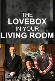 جعبه عشق در اتاق نشیمن شما (The Love Box in Your Living Room)