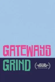 گیت‌ویز گریند (Gateways Grind)