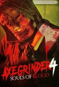 تبرزن ۴: روح‌های خونین (Axegrinder 4: Souls of Blood)