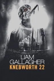 لیام گلگر: نبورث ۲۲ (Liam Gallagher: Knebworth 22)