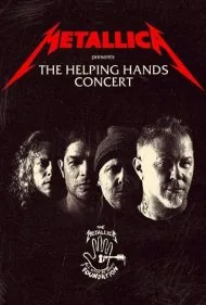 متالیکا تقدیم می‌کند: کنسرت دست‌های یاری‌رسان (Metallica Presents: The Helping Hands Concert)