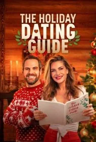 راهنمای دوستیابی تعطیلات (The Holiday Dating Guide)