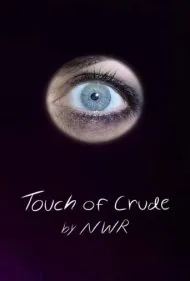 لمس خام (Touch of Crude)
