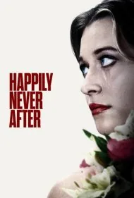 عروسی بی‌سرانجام (Happily Never After)